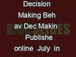 Rnal of Behavio ral Decision Making Beh av Dec Makin    Publishe online  July  in iley InterSc ience www