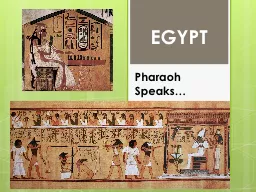 Pharaoh Speaks…