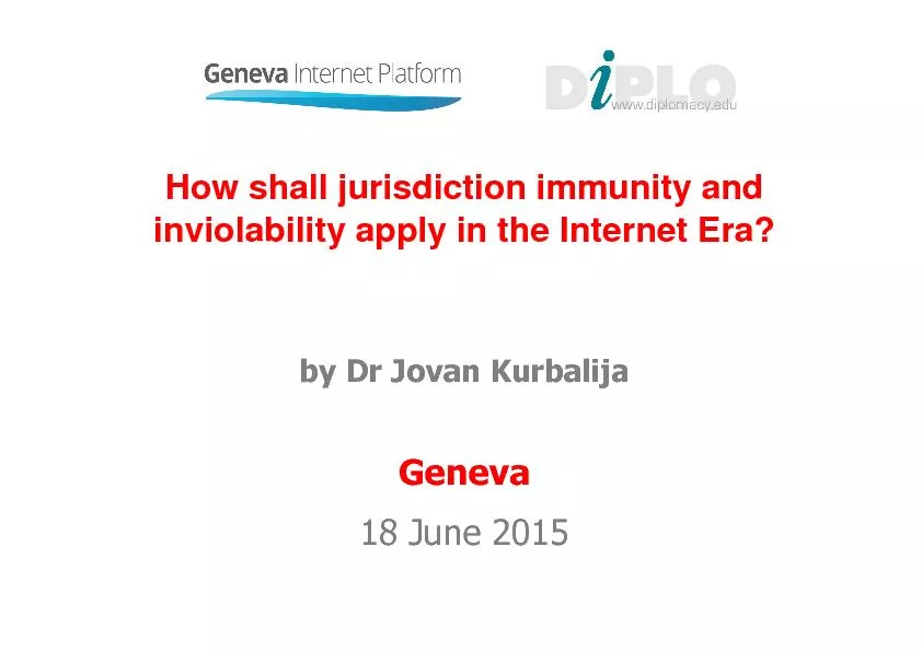 How shall jurisdiction immunity and inviolability apply in the Interne