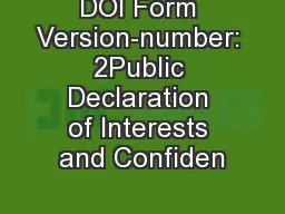 DOI Form Version-number: 2Public Declaration of Interests and Confiden