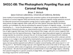 SH31C-08: The Photospheric Poynting Flux and Coronal Heatin