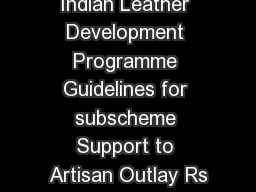 Indian Leather Development Programme Guidelines for subscheme Support to Artisan Outlay