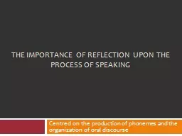 THE IMPORTANCE OF REFLECTION UPON THE PROCESS OF SPEAKING