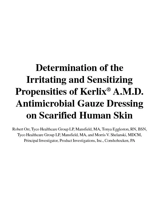 Propensities of Kerlix A.M.D.Antimicrobial Gauze Dressingon Scarified