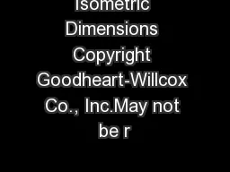 Isometric Dimensions Copyright Goodheart-Willcox Co., Inc.May not be r