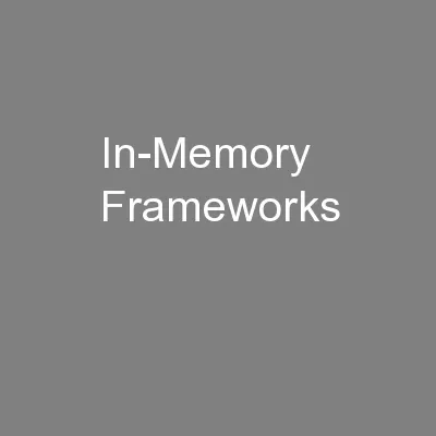 In-Memory Frameworks