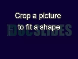 Crop a picture to fit a shape