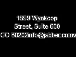 1899 Wynkoop Street, Suite 600 Denver, CO 80202info@jabber.comwww.jabb
