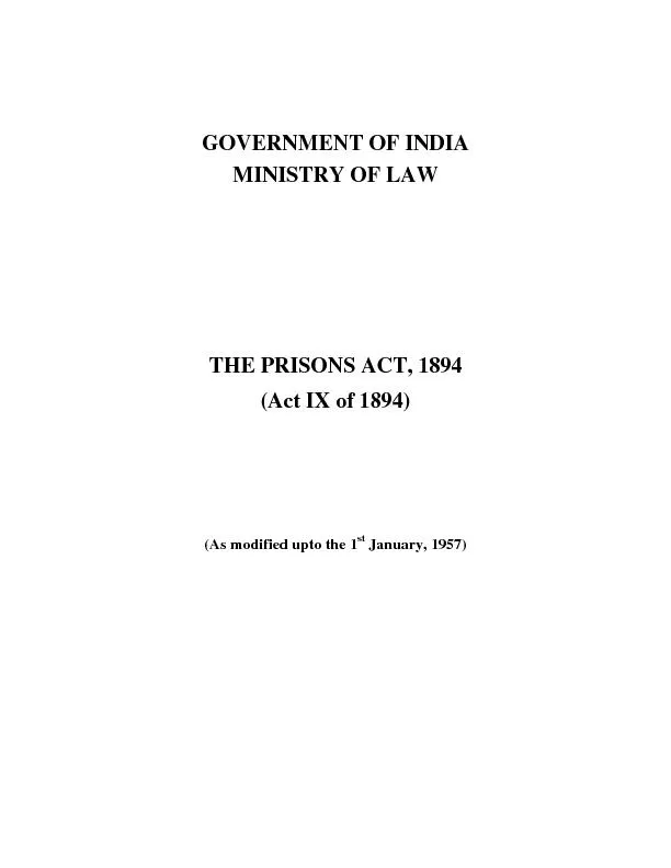 GOVERNMENT OF INDIA MINISTRY OF LAW    THE PRISONS ACT, 1894 (Act IX o
