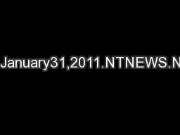 Monday,January31,2011.NTNEWS.NTNEWS