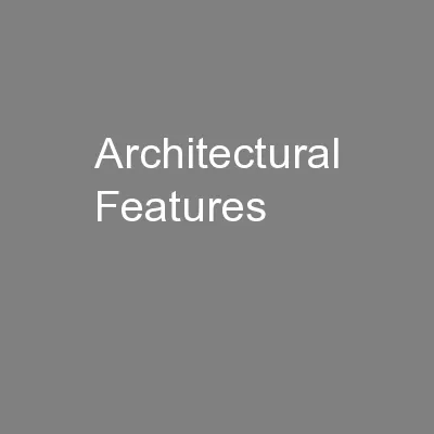 Architectural Features