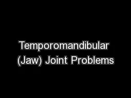 Temporomandibular (Jaw) Joint Problems
