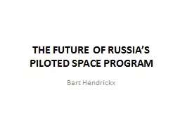 THE FUTURE OF RUSSIA’S PILOTED SPACE PROGRAM