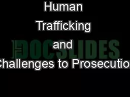Human Trafficking and Challenges to Prosecution