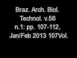 Braz. Arch. Biol. Technol. v.56 n.1: pp. 107-112, Jan/Feb 2013 107Vol.