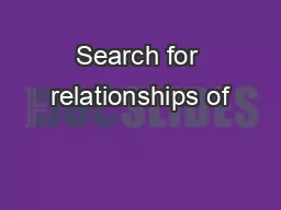 Search for relationships of
