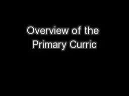 Overview of the Primary Curric