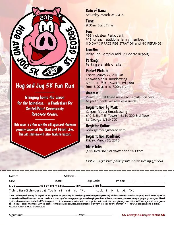 Time:Fee:Parking:Packet Pickup:More Info:Hog and Jog 5K Fun RunSwitchP