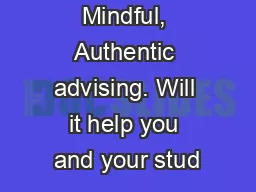 Mindful, Authentic advising. Will it help you and your stud