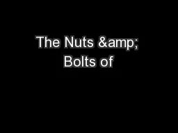 The Nuts & Bolts of