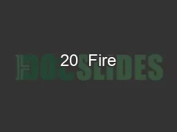 20  Fire