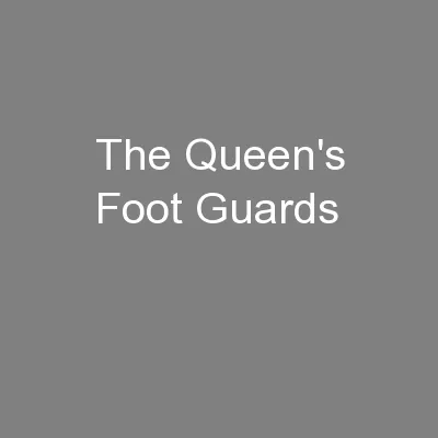 The Queen's Foot Guards