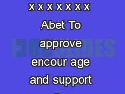 X x x x x x x x x x x x x x x x x x x x x x x x x x x x x x x  Abet To approve encour age and support an action or a plan of action urge and help on