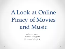 A Look at Online Piracy of Movies and Music