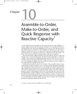 Chapter  AssembletoOrder MaketoOrder and Quick Response with Reactive Capacity  The data in this chapter have been modified to protect confidentiality