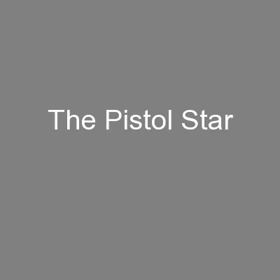The Pistol Star