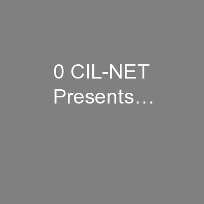 0 CIL-NET Presents…