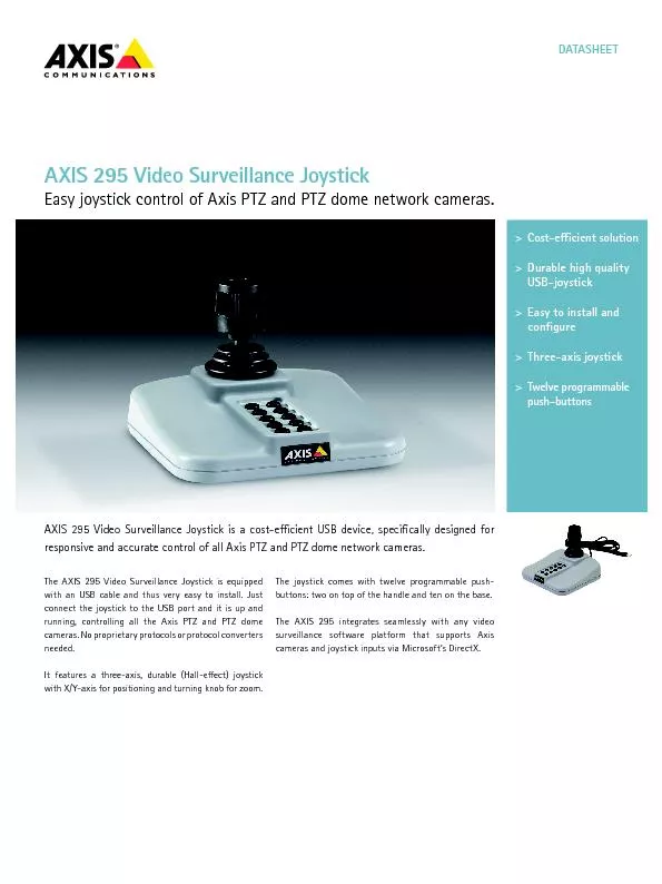 DATASHEETThe AXIS 295 Video Surveillance Joystick is equipped with an