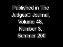Published in The Judges’ Journal, Volume 48, Number 3, Summer 200