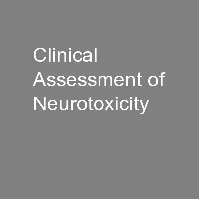 Clinical Assessment of Neurotoxicity