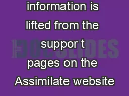The following information is lifted from the suppor t pages on the Assimilate website