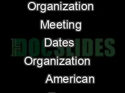 American Burn Association Other Organization Meeting Dates  Organization         American