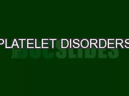PLATELET DISORDERS