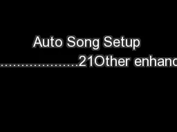 Auto Song Setup function......................21Other enhancements....