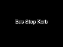 Bus Stop Kerb