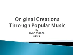 Original Creations Through Popular Music