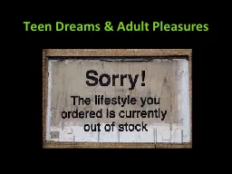 Teen Dreams & Adult Pleasures