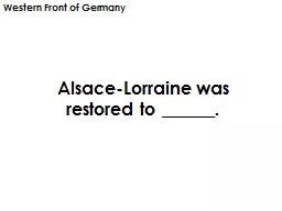 Alsace-Lorraine was restored to ______.