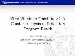 Who Wants to Finish in 4?  A Cluster Analysis of Retention