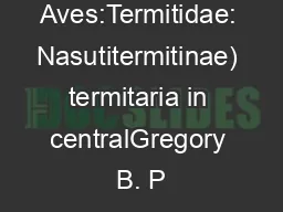 ; Aves:Termitidae: Nasutitermitinae) termitaria in centralGregory B. P