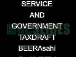 PRICES EXCLUDE SERVICE AND GOVERNMENT TAXDRAFT BEERAsahi DryHalf Pint