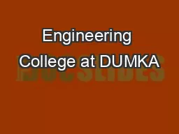 Engineering College at DUMKA