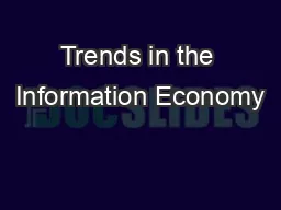 Trends in the Information Economy
