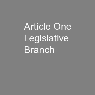 Article One Legislative Branch
