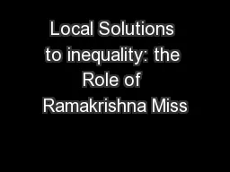 Local Solutions to inequality: the Role of Ramakrishna Miss