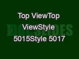 Top ViewTop ViewStyle 5015Style 5017